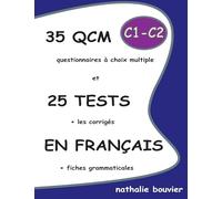 35 Qcm Et 25 Tests En Francais, Niveaux C1-C2 [Lingua francese]