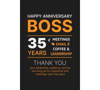 35 Year Work Anniversary Notebook for Boss: Thoughtful Appreciation, Thank you & Inspirational Gift for Managers, Office Bosses, and Leaders from Employees, Co-workers