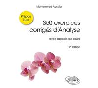350 exercices corrigés d'Analyse: avec rappels de cours
