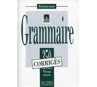 350 exercices de grammaire nv moyen - corrigés: 350 exercices de grammaire - corriges - niveau moyen