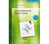 350 problemas de álgebra lineal: (2ª Edición)