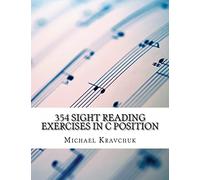 354 Sight Reading Exercises in C Position