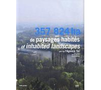 357 824 ha de paysages habités: A Monograph of the Supreme Landscape Architect