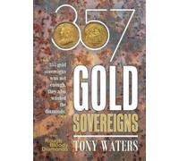 357 Gold Sovereigns: 357 gold sovereigns was not enough they also wanted the diamonds