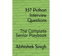 357 Python Interview Questions: The Complete Senior Playbook