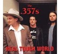 357's - Real Tough World