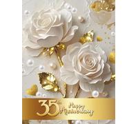 35th Happy Anniversary: Wedding Anniversary Guest Book for congratulations and warm words from guests celebrating Coral Jubeele with happy couple