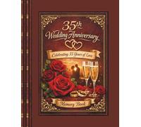 35th Wedding Anniversary Memory Book, Celebrating 35 Years of Love: Guest Book for collecting best wishes and congratulations from family and friends for Coral Marriage Jubilee