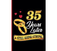 35th Wedding Anniversary Notebook: Thirty-Five Years Celebration Journal for Husband and Wife - Funny Couples Keepsake Celebrating 35 Years of Marriage