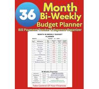36-Month Bi-Weekly Budget Planner Bill Payment Tracker & Expense Organizer: Stay on Top of Your Finances with a Simple and Effective Budgeting System