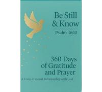 360 Days of Gratitude and Prayer: A Daily Personal Relationship with God