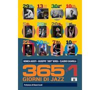 Libri Agosti Monica / Borea Giuseppe / Casarola Claudio - 365 Giorni Di Jazz