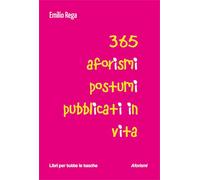 365 aforismi postumi pubblicati in vita