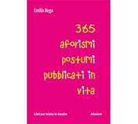 365 aforismi postumi pubblicati in vita