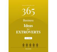 365 Business Ideas for Extroverts AI - READY