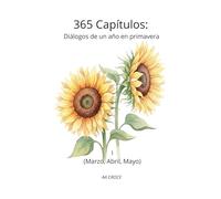 365 Capítulos:Diálogos de un año en primavera