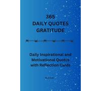 365 Daily Quotes Gratitude: Daily Inspirational and Motivational Quotes Saying with Reflection Cards Gratitude Gratefulness Appreciation Thankfulness Thankful