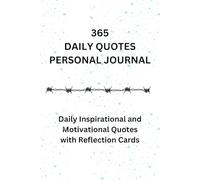 365 Daily Quotes Personal Journal Notebook Diary Paperback 6x9in 365 pages Daily Inspirational and Motivational Quotes Saying with Reflection Cards Gratitude Happiness Love Success