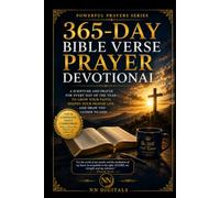 365-Day Bible Verse Prayer Devotional: A Scripture and Prayer for Every Day of the Year - to Grow Your Faith, Deepen Your Prayer Life, and Draw You Closer to God