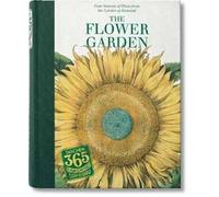 365 day-by day. The flower garden. Ediz. inglese, tedesca e francese