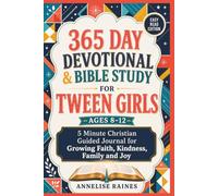 365 Day Devotional & Bible Study for Tween Girls, Ages 8-12: 5 Minute Christian Guided Journal for Growing Faith, Kindness, Family and Joy, Easy Read Edition