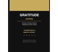 365 Day Gratitude Journal - Daily Mindfulness, Positive Thinking & Intentional Living