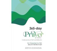 365 Day Prayer Journal Vol.2: A Daily Journey of Faith and Reflection
