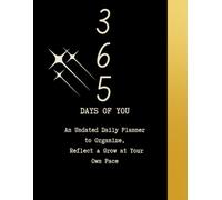 365-Day Undated Daily Planner for Women: Your All-in-One Organizer to Boost Productivity, Track Goals, and Practice Daily Self-Care