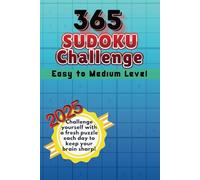 365 Days Challenge Sudoku Puzzle Book (2025 Edition) | Compact Size 6x9 | Easy to Medium Levels