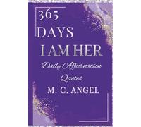 365 DAYS I AM HER