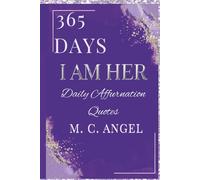 365 DAYS I AM HER