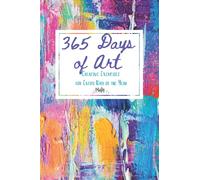 365 Days of Art: Creative Exercises for Every Day of the Year