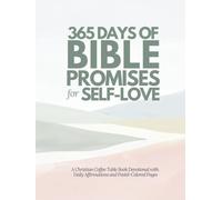 365 Days of Bible Promises for Self-Love: A Christian Coffee Table Book Devotional with Daily Affirmations and Pastel-Colored Pages