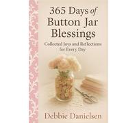 365 Days of Button Jar Blessings: Collected Joys and Reflections for Every Day