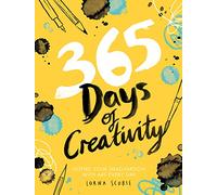 365 Days of Creativity: Inspire your imagination with art every day
