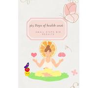 365 Days of Health-2026: Small Steps Big Results