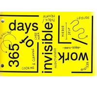 Werker Collective 365 Days of Invisible Work (Tascabile)