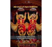 365 Days of Japa Sadhana A Krishna Devotee Guided Logbook to Track Daily Chanting Practice: Keep Track Of Your Spiritual Activities ISKCON Journal ... | Gift for Men, Women, Kids , Teens & Adults