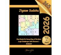 365 Days of Jigsaw Sudoku 2026: 365 Daily Logic Puzzles - A Full-Year Calendar Challenge with Solutions