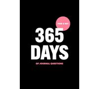 365 Days of Journal Prompts: A Year of Self Reflection. One Page Per Day. Black Edition.
