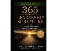 365 Days of Leadership Scripture: A Daily Companion to Create Your Own Luck