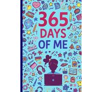 365 Days of Me: My Year of Growth: A Student Journal with Calendar & Reflection Pages
