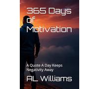 365 Days of Motivation: A Quote A Day Keeps Negativity Away