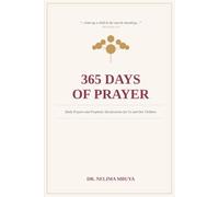 365 DAYS OF PRAYER: Daily Prayers and Prophetic Declaration For Us and Our Children.: 9
