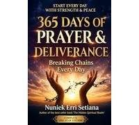 365 Days of Prayer & deliverance: Breaking chains everyday