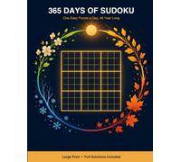 365 Days of Sudoku: One Easy Puzzle a Day, All Year Long: Large Print Sudoku Puzzle Book with Full Solutions