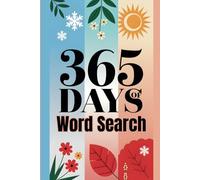 365 Days Of Word Search Book: A Year of Fun and Challenges, One Puzzle for Every Day