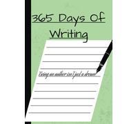365 Days Of Writing: Write something every day to improve your skills as an author!