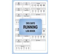 365 Days Running Logbook: Track Your Runs, Build Consistency & Achieve Peak Performance | Daily Fitness Tracker for Runners of All Levels