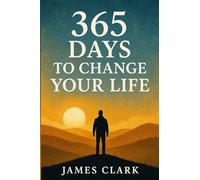 365 Days To Change Your Life